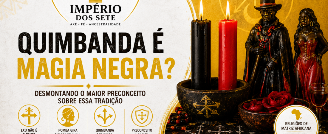 Quimbanda é magia negra? Desmontando o maior preconceito sobre essa tradição