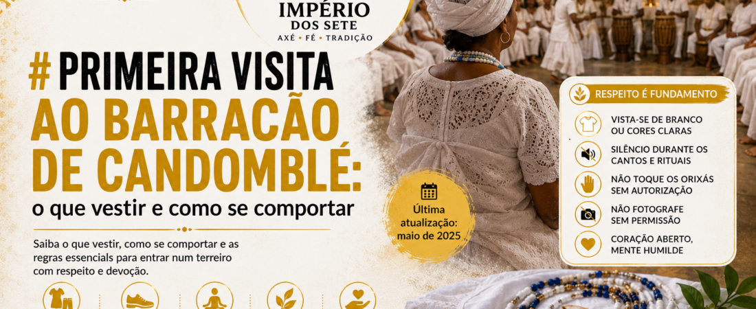 Primeira visita ao barracão de Candomblé: o que vestir e como se comportar