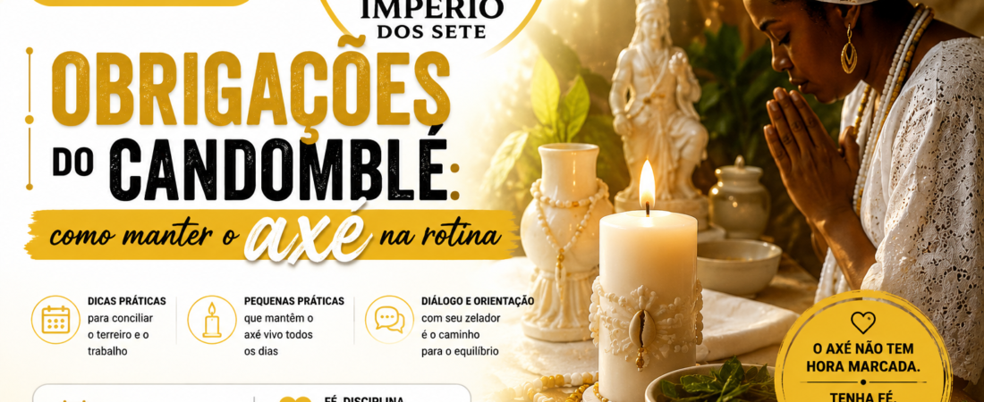 Obrigações do Candomblé: como manter o axé na rotina