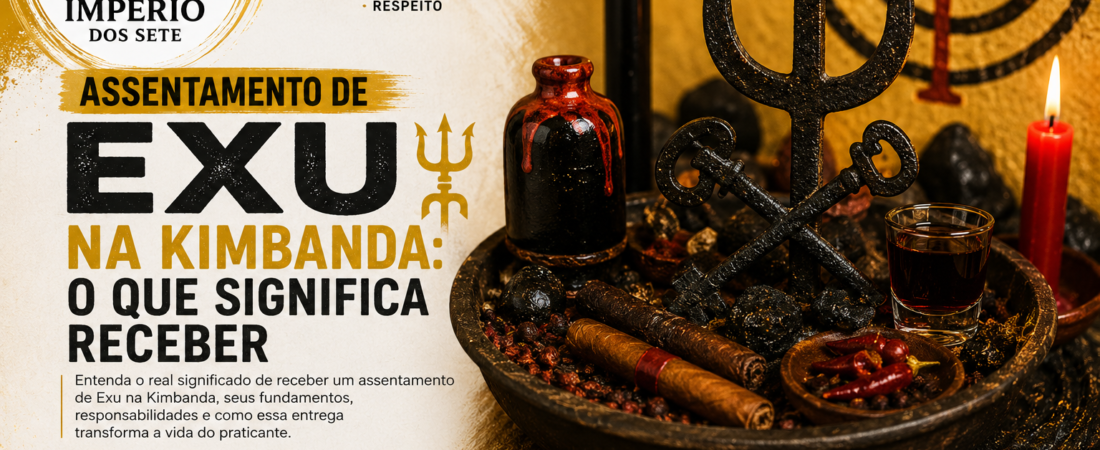 Assentamento de Exu na Kimbanda: O Que Significa Receber