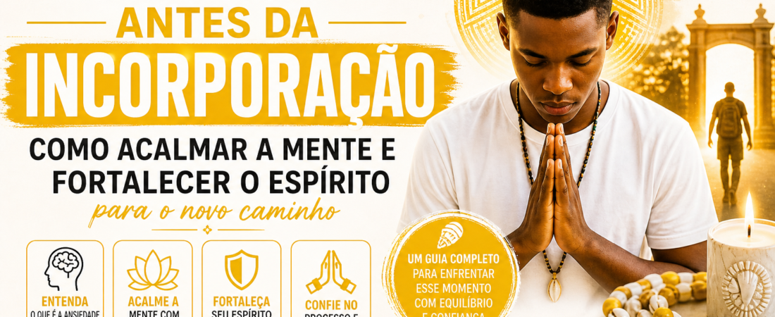 Ansiedade Antes da Incorporação: O Que Ninguém Te Conta