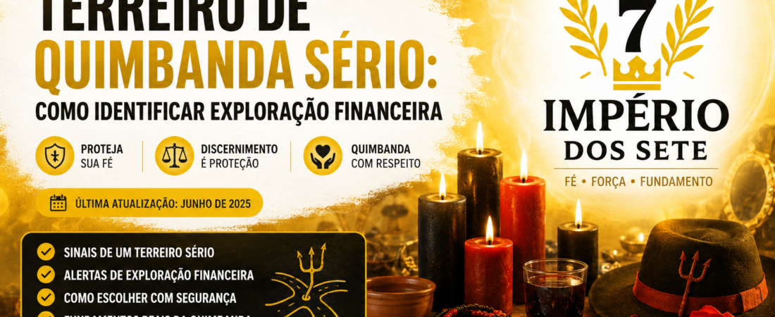 Terreiro de Quimbanda Sério: Como Identificar Exploração Financeira