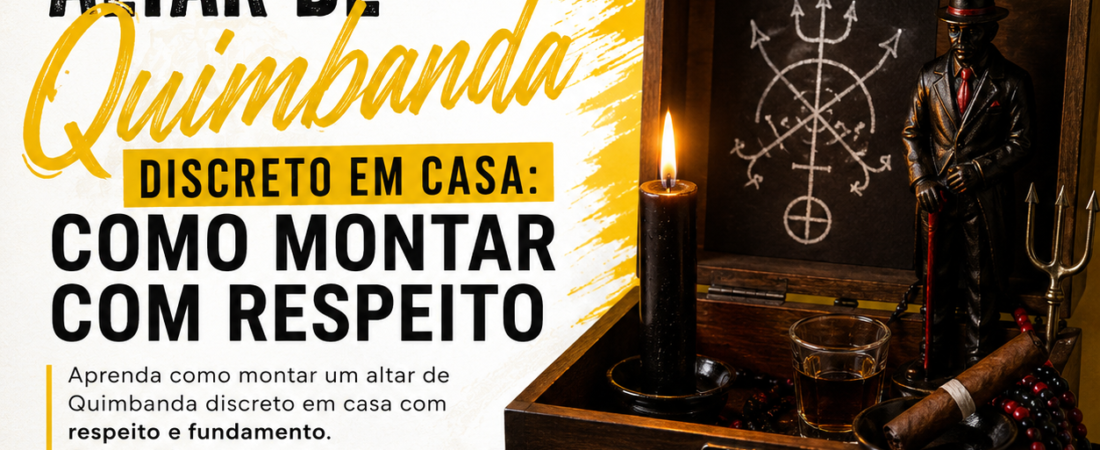 Altar de Quimbanda Discreto em Casa: Como Montar com Respeito