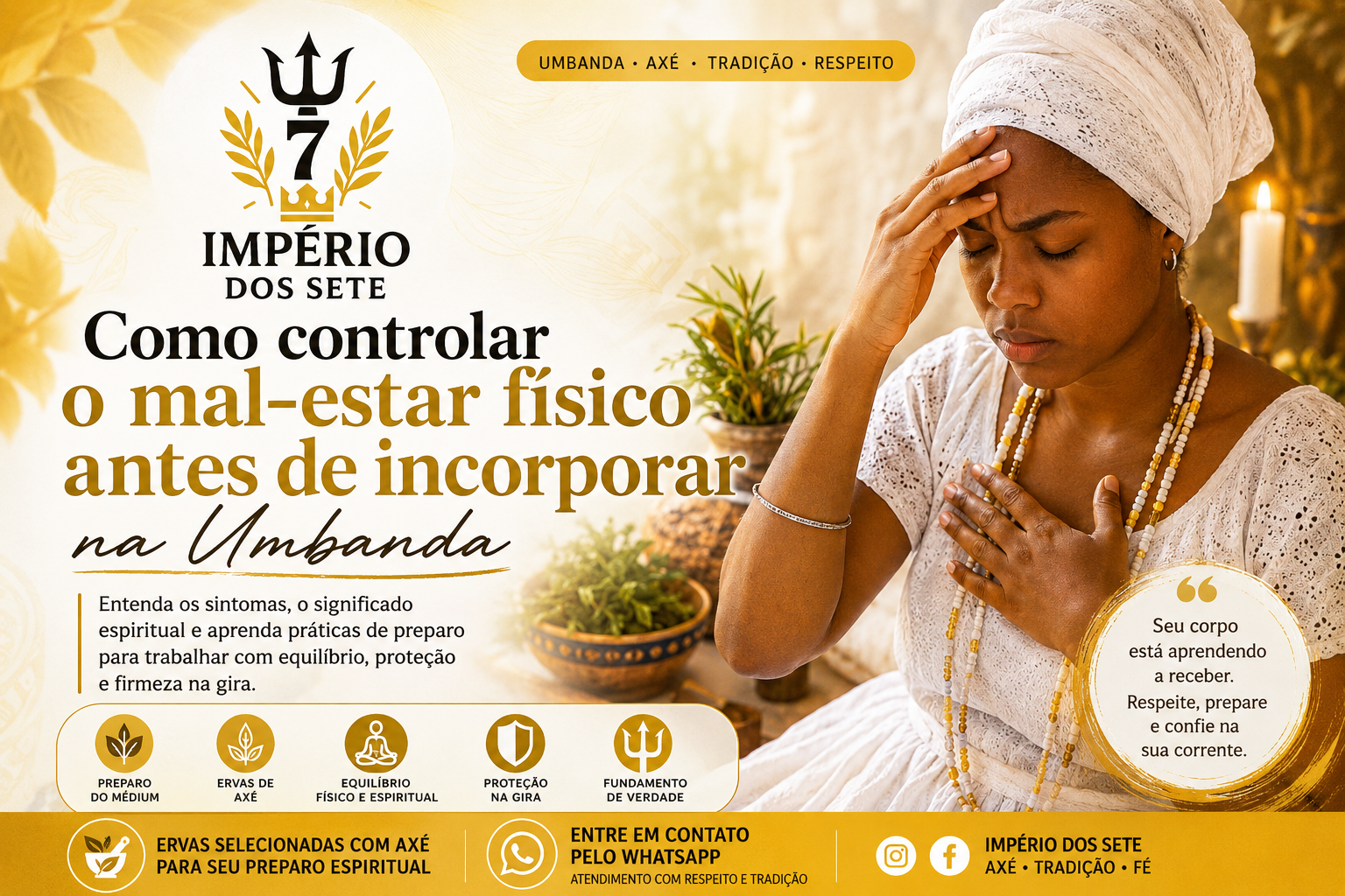 Como controlar o mal-estar físico antes de incorporar na Umbanda