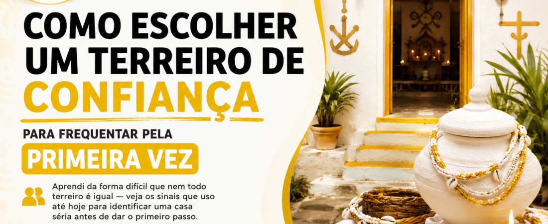 Como Escolher um Terreiro de Confiança para Frequentar pela Primeira Vez