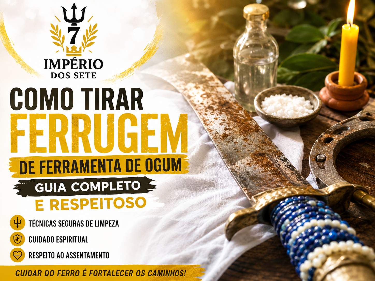 Como Tirar Ferrugem de Ferramenta de Ogum: Guia Completo e Respeitoso