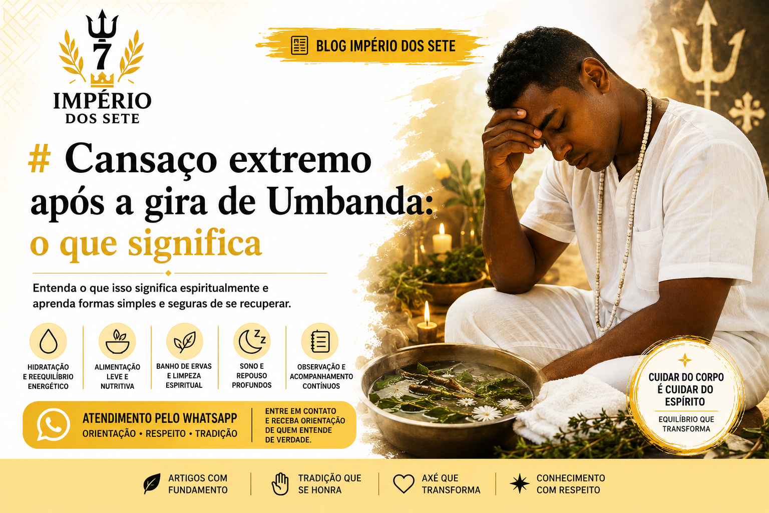 Cansaço extremo após a gira de Umbanda: o que significa