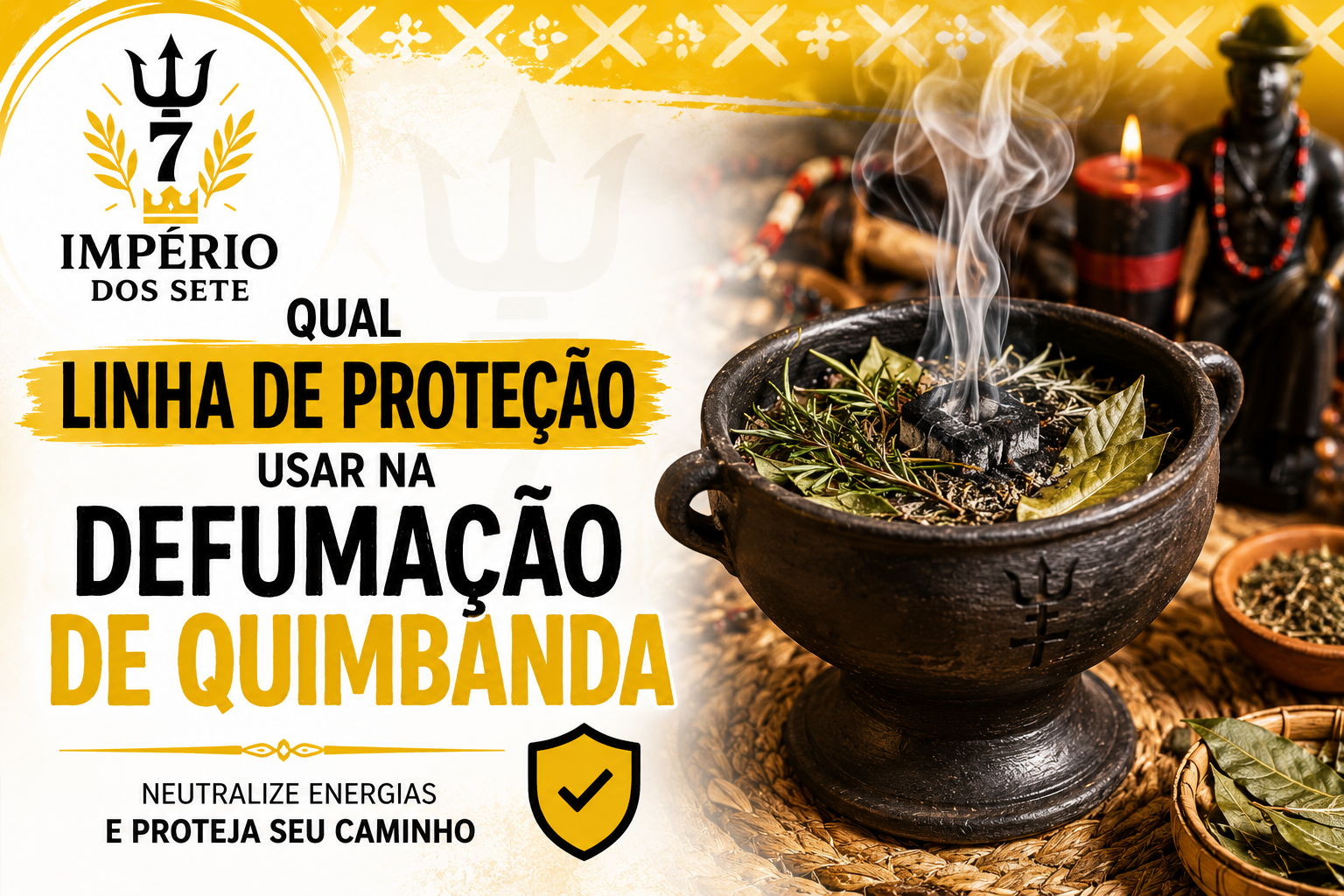 Qual linha de proteção usar na defumação de Quimbanda