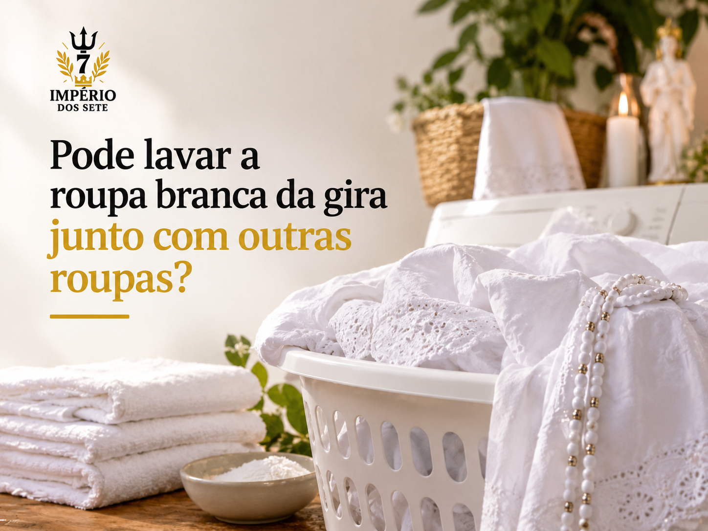 Pode lavar a roupa branca da gira junto com outras roupas?